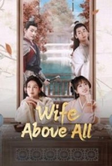 Wife Above All  ซับไทย Ep1-30